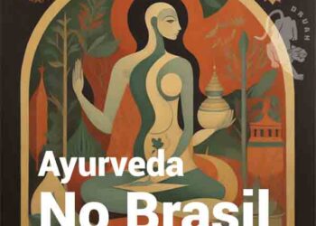 Sobre a Regulamentação do Ayurveda no Brasil